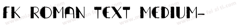 FK Roman Text Medium字体转换